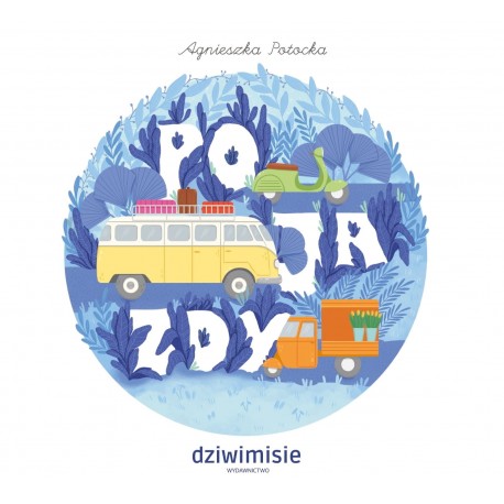 Pojazdy Agnieszka Potocka motyleksiazkowe.pl