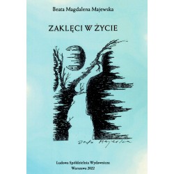 Zaklęci w życie Beata Magdalena Majewska motyleksiazkowe.pl