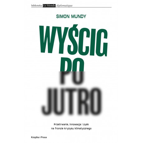 Wyścig po jutro Simon Mundy motyleksiazkowe.pl