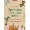 Spokojna pewność siebie