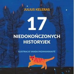 17 niedokończonych historyjek Julius Keleras motyleksiazkowe.pl