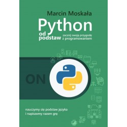 Python od podstaw Marcin Moskała motyleksiazkowe.pl