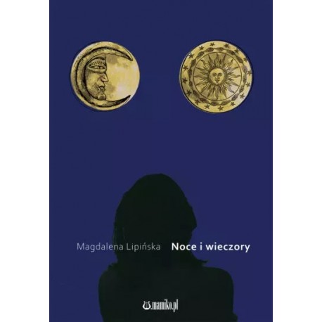 Noce i wieczory Magdalena Lipińska motyleksiazkowe.pl