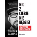 Nic z Ciebie nie będzie