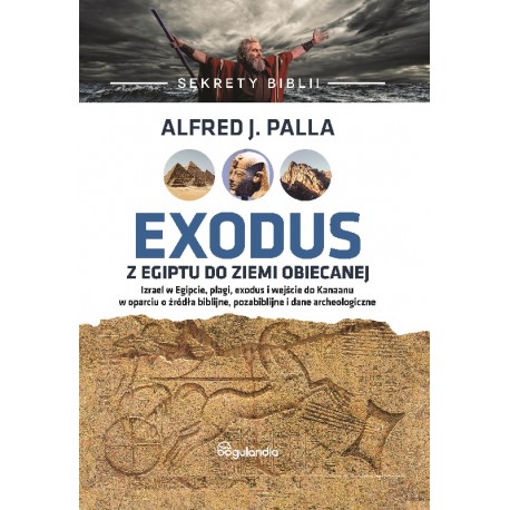 Exodus z Egiptu do Ziemi Obiecanej Alfred J. Palla motyleksiazkowe.pl