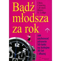 Bądź młodsza za rok