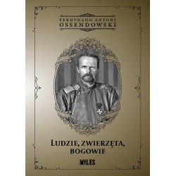 Ludzie zwierzęta bogowie Ferdynand Antoni Ossendowski motyleksiazkowe.pl