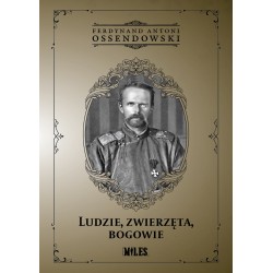 Ludzie zwierzęta bogowie Ferdynand Antoni Ossendowski motyleksiazkowe.pl