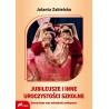 Jubileusze i inne uroczystości szkolne