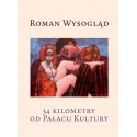 34 kilometry od Pałacu Kultury