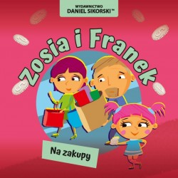 Zosia i Franek Na zakupy Daniel Sikorski motyleksiazkowe.pl