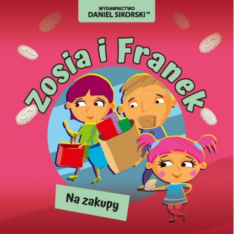 Zosia i Franek Na zakupy Daniel Sikorski motyleksiazkowe.pl