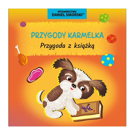 Przygody Karmelka Przygoda z książką Daniel Sikorski motyleksiazkowe.pl