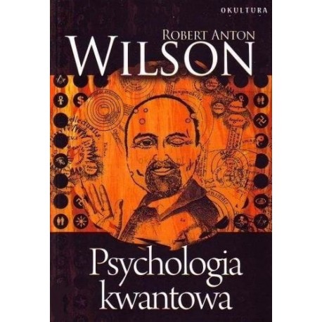Psychologia kwantowa Robert Anton Wilson motyleksiazkowe.pl
