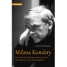 Milana Kundery filozoficzna koncepcja postawy lirycznej dramatycznej i powieściopisarskiej