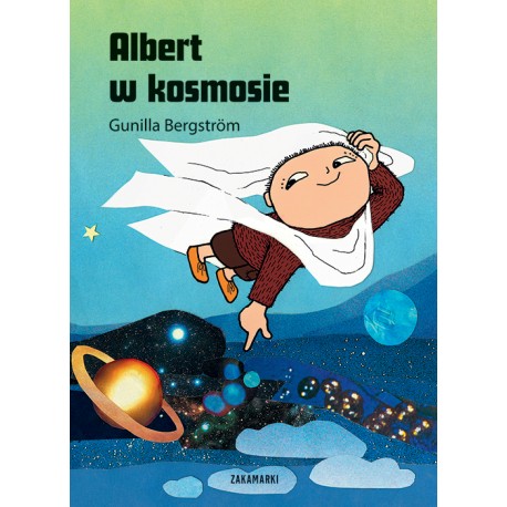 Albert w kosmosie Gunilla Bergström motyleksiazkowe.pl