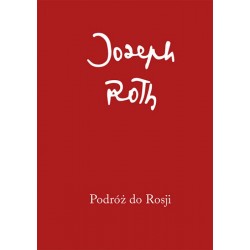 Podróż do Rosji Joseph Roth motyleksiazkowe.pl