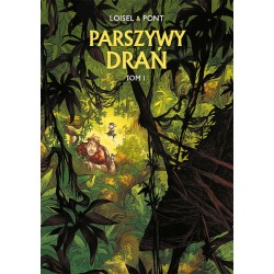 Parszywy drań Tom 1 Régis Loisel, Olivier Pont motyleksiazkowe.pl