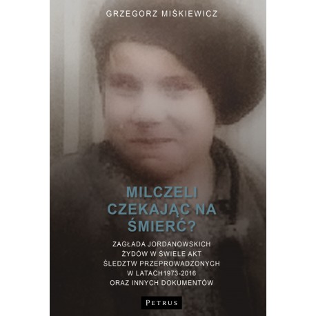 Milczeli czekając na śmierć Grzegorz Miśkiewicz motyleksiazkowe.pl