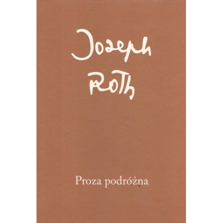 Proza podróżna Joseph Roth motyleksiazkowe.pl