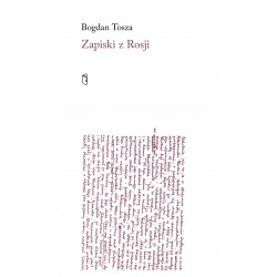 Zapiski z Rosji Bogdan Tosza motyleksiazkowe.pl