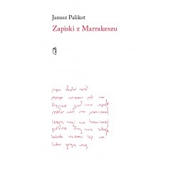 Zapiski z Marrakeszu Janusz Palikot motyleksiazkowe.pl