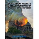 Dlaczego religie muszą ustąpić miejsca wyższej duchowości Część 2