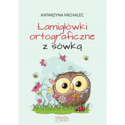 Łamigłówki ortograficzne z sówką Katarzyna Michalec motyleksiazkowe.pl