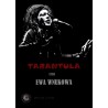 TARANTULA czyli Ewa Wnukowa