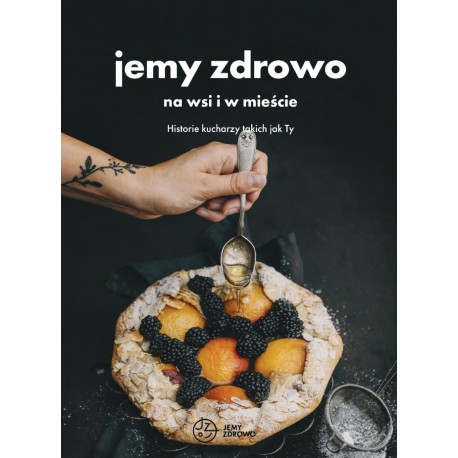 Jemy zdrowo na wsi i w mieście