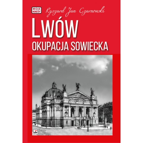 Lwów Okupacja sowiecka