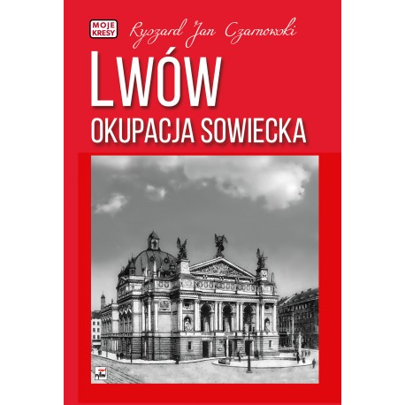 Lwów Okupacja sowiecka