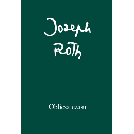 Oblicza czasu Joseph Roth motyleksiazkowe.pl