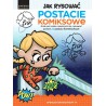 Jak rysować postacie komiksowe