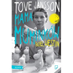 Tove Jansson Mama Muminków NW Boel Westin motyleksiazkowe.pl