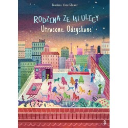 Rodzina ze 141 Ulicy Utracone Odzyskane Karina Yan Glaser motyleksiazkowe.pl