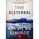 Nikt cię nie odnajdzie Tove Alsterdal motyleksiazkowe.pl