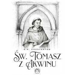 Święty Tomasz z Akwinu G.K. Chesterton motyleksiazkowe.pl