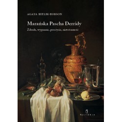 Marańska Pascha Derridy Agata Bielik-Robson motyleksiazkowe.pl