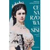 Cesarzowa Pierwsze lata Sisi na wiedeńskim dworze