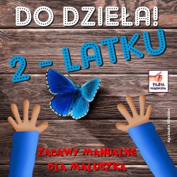 Do dzieła 2 latku Agnieszka Wileńska motyleksiazkowe.pl