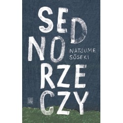 Sedno rzeczy Wyd 2 Natsume Soseki motyleksiazkowe.pl