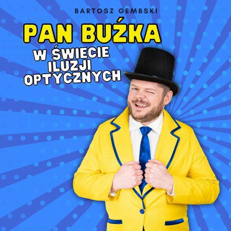 Pan Buźka w świecie iluzji optycznych Bartosz Gembski motyleksiazkowe.pl