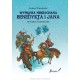 Wyprawa niesłychana Benedykta i Jana Wyd 2