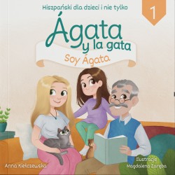 Agata y la gata Hiszpański dla dzieci i nie tylko 1 Anna Kiełczewska motyleksiazkowe.pl