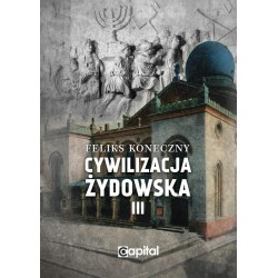 Cywilizacja żydowska Tom 3 Feliks Koneczny motyleksiazkowe.pl