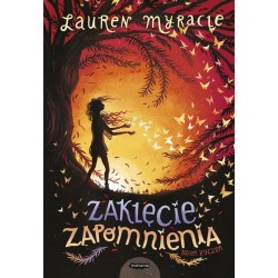 Zaklęcie zapomnienia Lauren Myracle motyleksiazkowe.pl