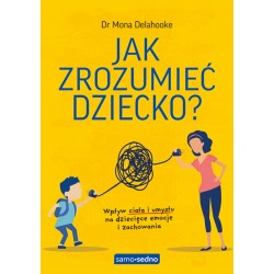 Jak zrozumieć dziecko Mona Delahooke motyleksiazkowe.pl