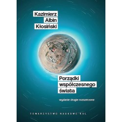 Porządki współczesnego świata Wyd 2 Kazimierz Albin Kłosiński motyleksiazkowe.pl