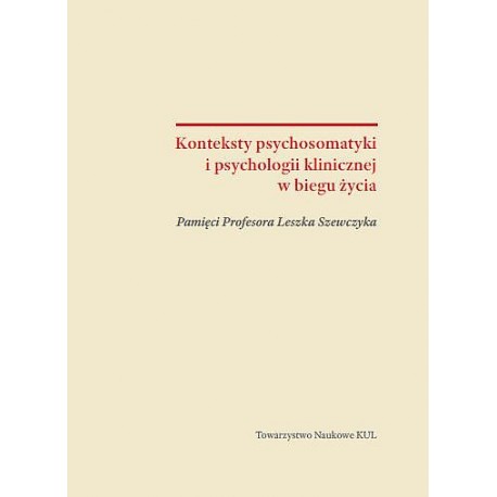 Konteksty psychosomatyki i psychologii klinicznej w biegu życia motyleksiazkowe.pl